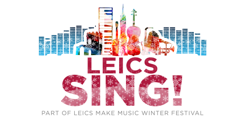 Leics Sing! - Online Interactive Choral Event