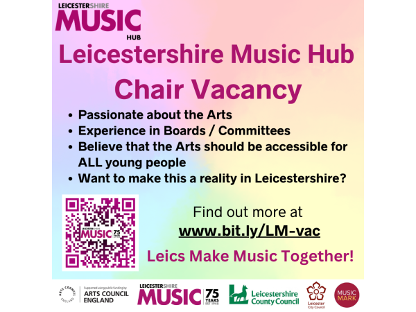 Leicestershire Music Hub are seeking to appoint an Independent Chair