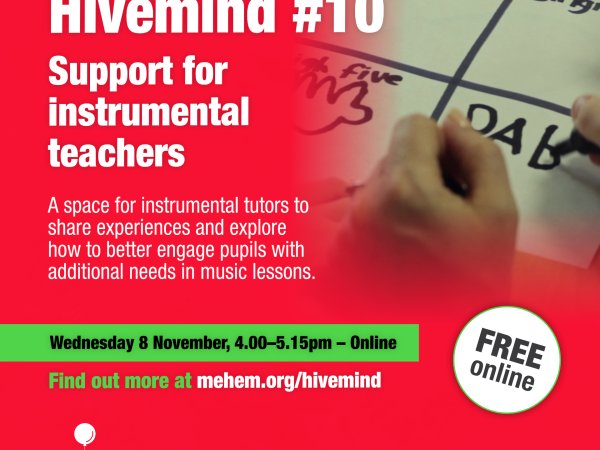 Hivemind #10 - FREE MEHEM Support for Instrumental Teachers
