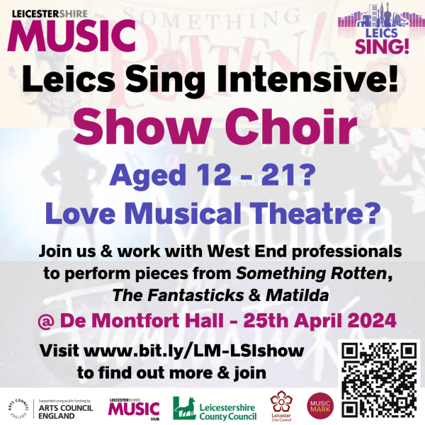 NEW - Leics Sing Intensive! - Show Choir