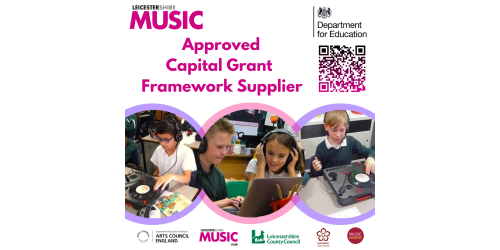 Leicestershire Music confirmed as an Approved Supplier for Capital Grant for Musical Instruments